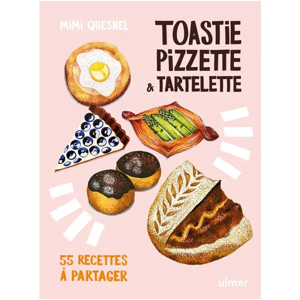 Livre Toastie Pizzette Tartelette