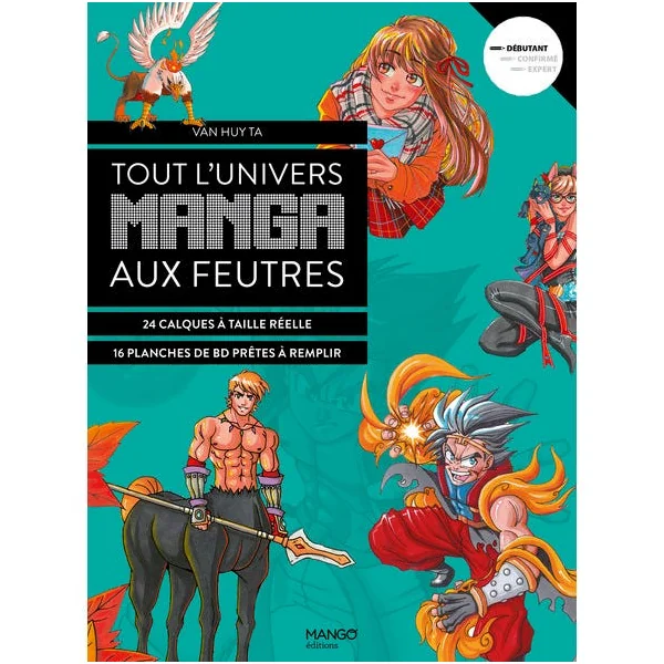 Tout l'univers manga aux feutres